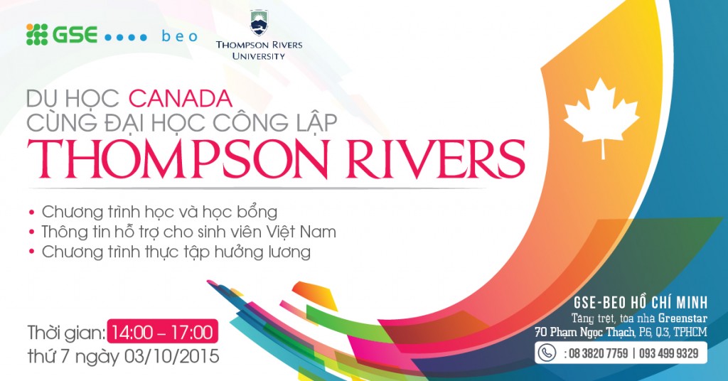 GIAO LƯU VÀ TUYỂN SINH TRỰC TIẾP ĐẠI HỌC THOMPSON RIVERS, CANADA TẠI THÀNH PHỐ HỒ CHÍ MINH