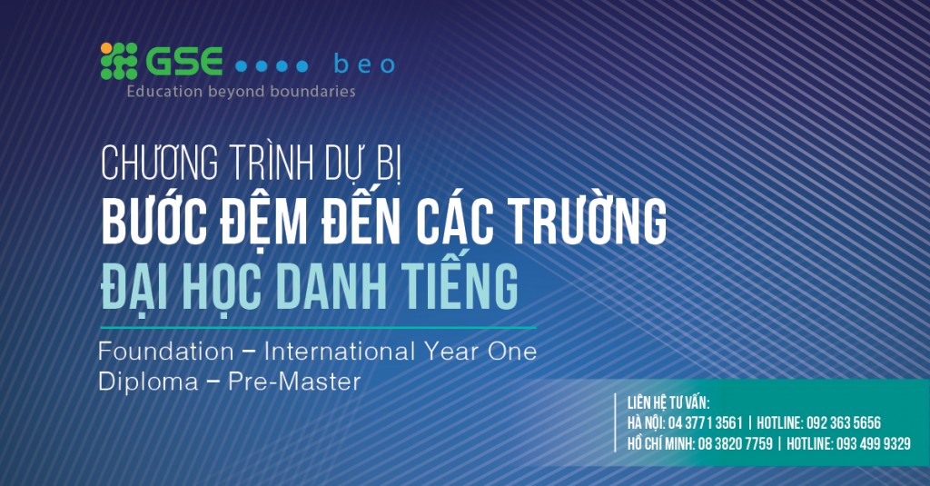 CHƯƠNG TRÌNH DỰ BỊ – BƯỚC ĐỆM DẪN ĐẾN CÁC TRƯỜNG ĐẠI HỌC DANH TIẾNG