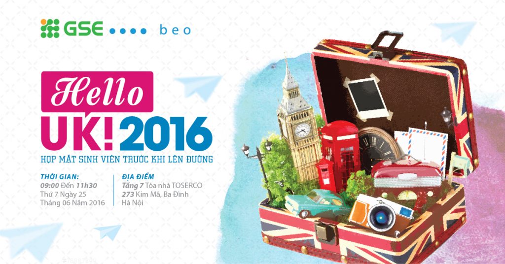 Hướng dẫn sinh viên trước khi lên đường – HELLO UK! 2016