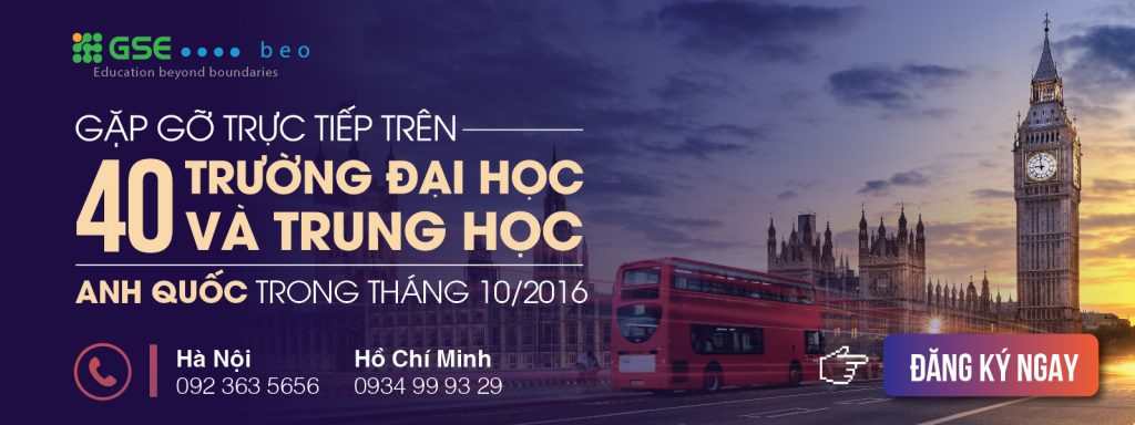 Gặp gỡ trực tiếp trên 40 trường Đại học – Trung học Anh Quốc trong tháng 10/2016