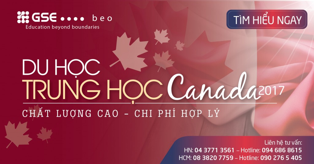 DU HỌC TRUNG HỌC CANADA – CHẤT LƯỢNG CAO, CHI PHÍ HỢP LÝ