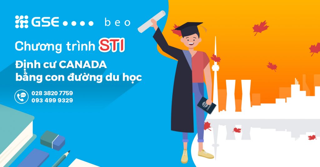 Chương trình STI: Định cư Canada bằng con đường du học