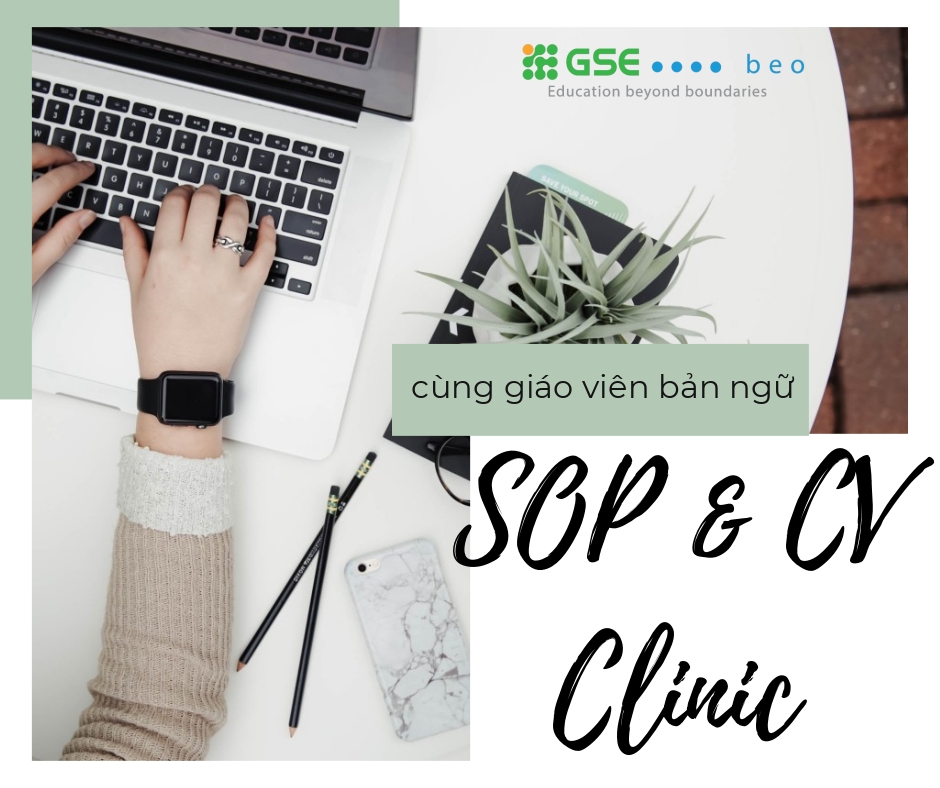 “SOP&CV Clinic” – Dịch vụ sửa bài luận và CV cùng giáo viên bản ngữ