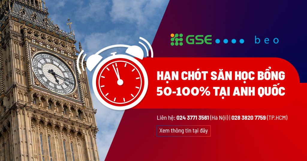 Hạn chót săn học bổng 50 đến 100% tại Anh Quốc