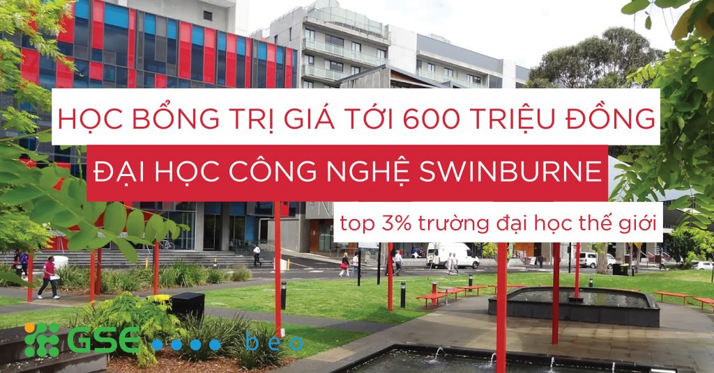 Học bổng Úc lên tới $38,000 AUD từ Đại học Công nghệ Swinburne